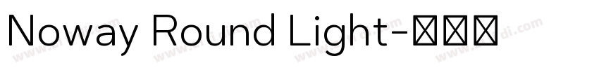 Noway Round Light字体转换